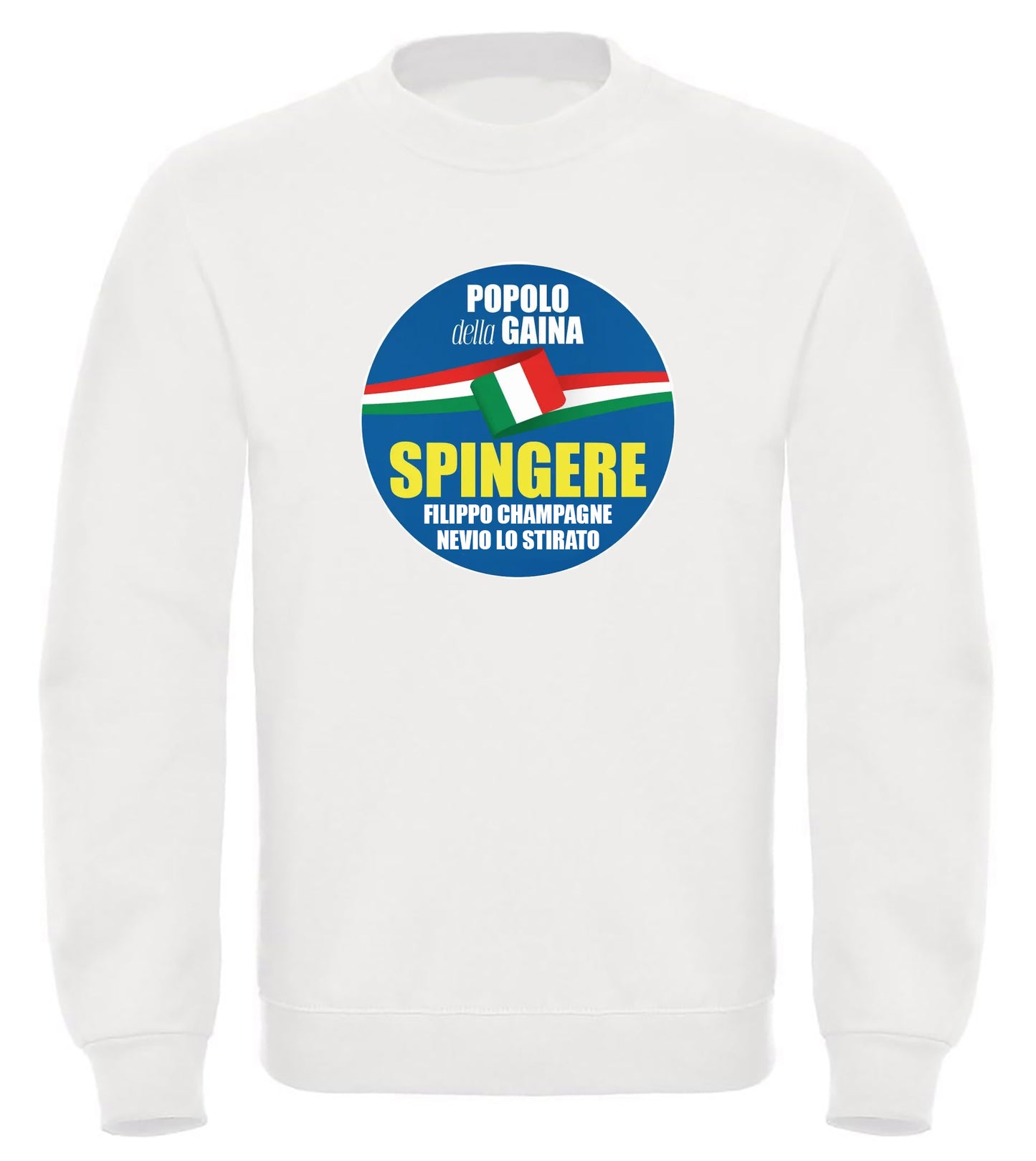 Felpa Popolo della Gaina - Filippo Champagne e Nevio Lo Stirato