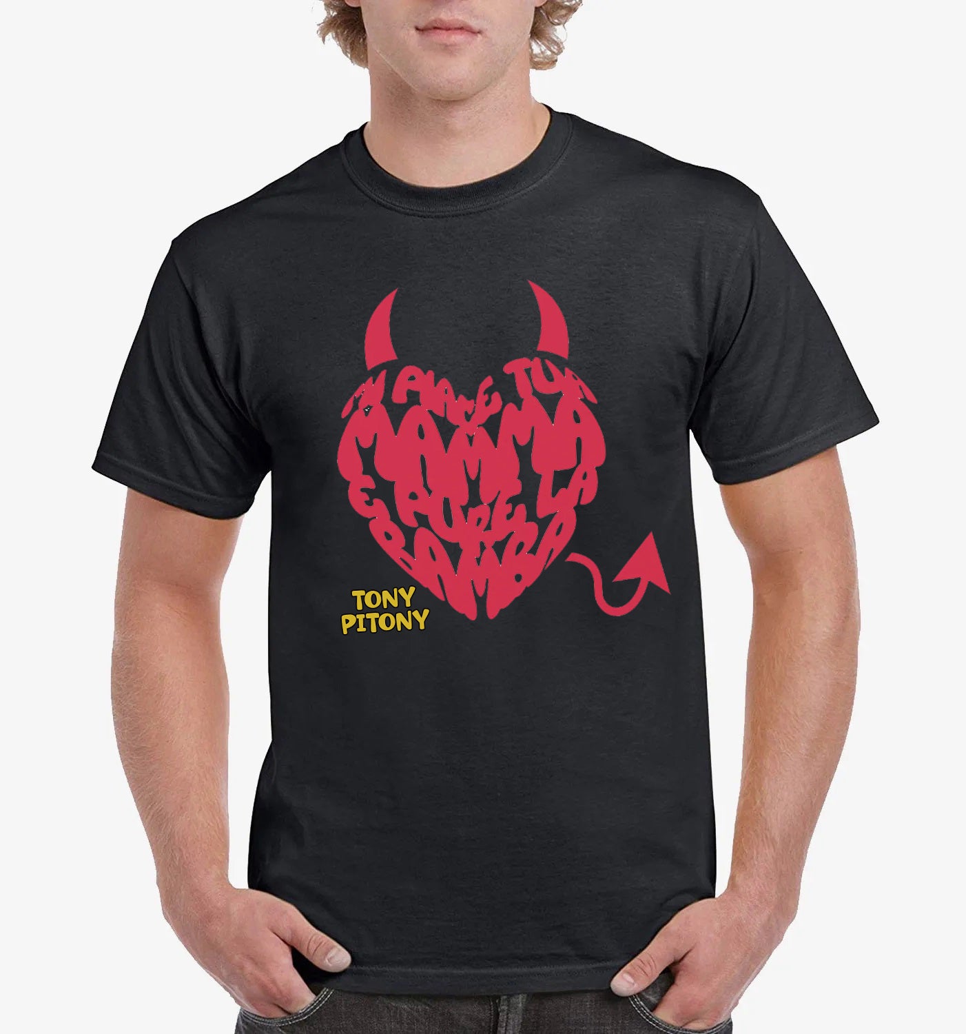 Maglietta Tony Pitony v.3 - Mi piace tua mamma e pure la bamba