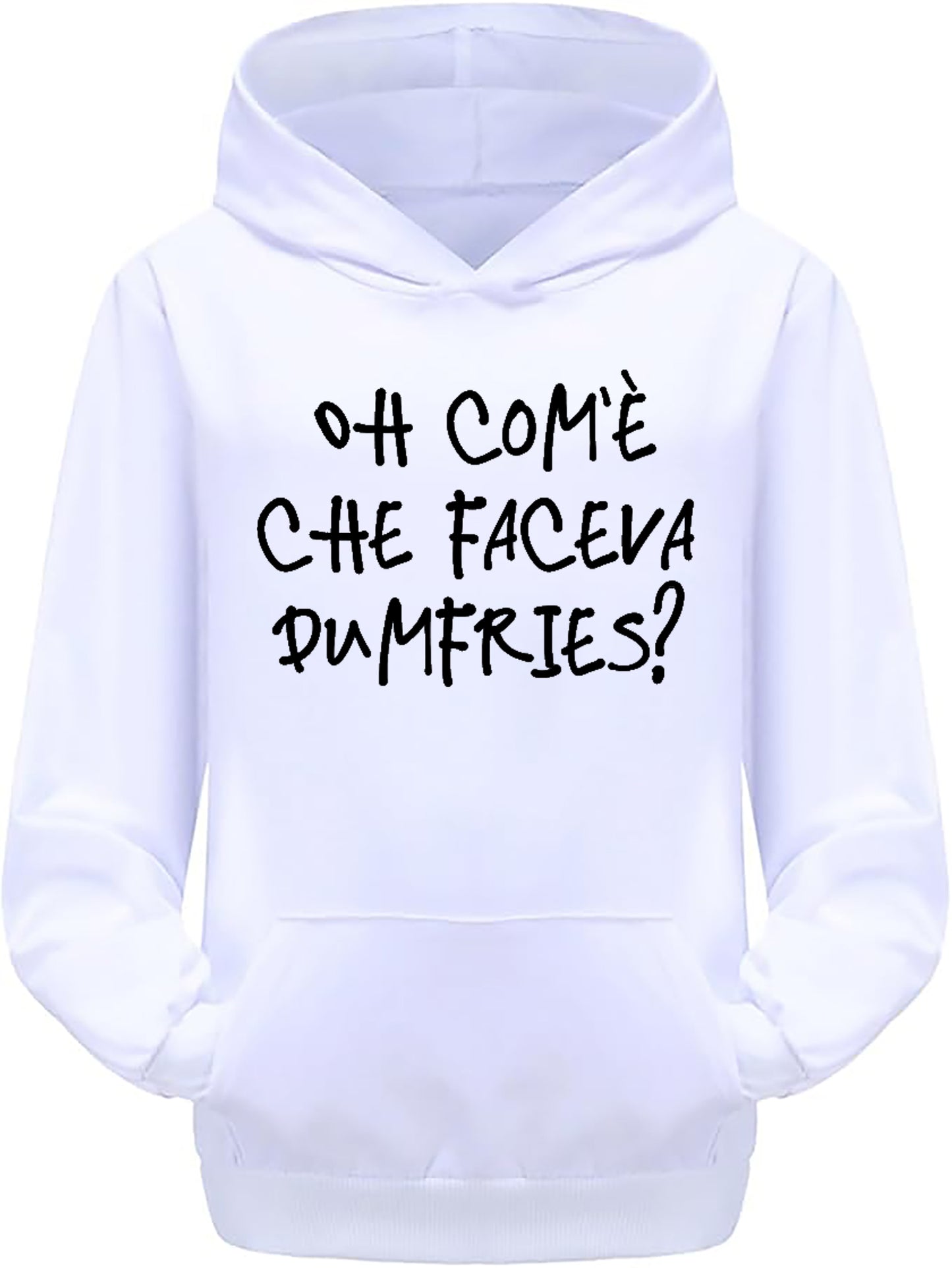 Felpa "Oh com'è che faceva Dumfries?"