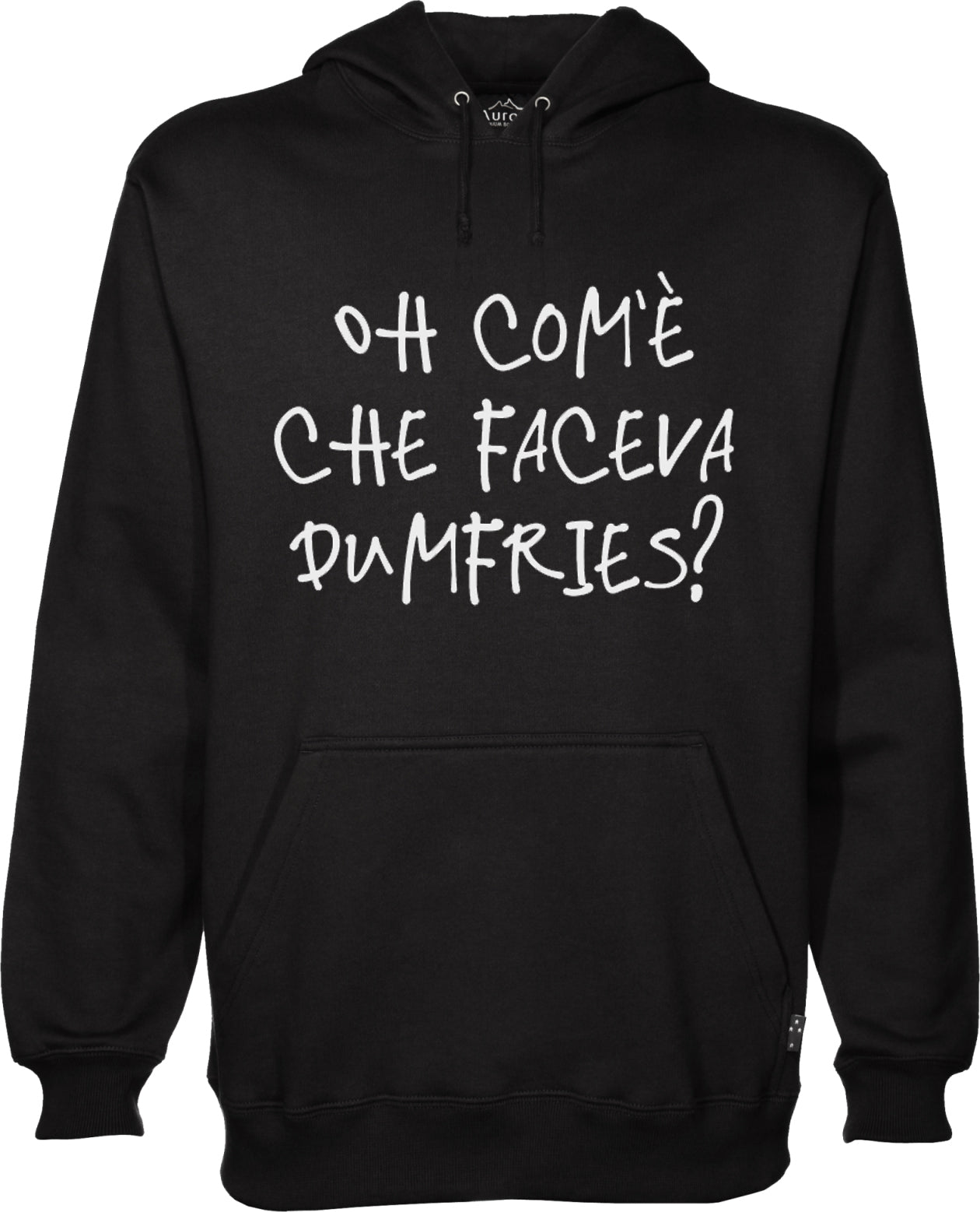 Felpa "Oh com'è che faceva Dumfries?"