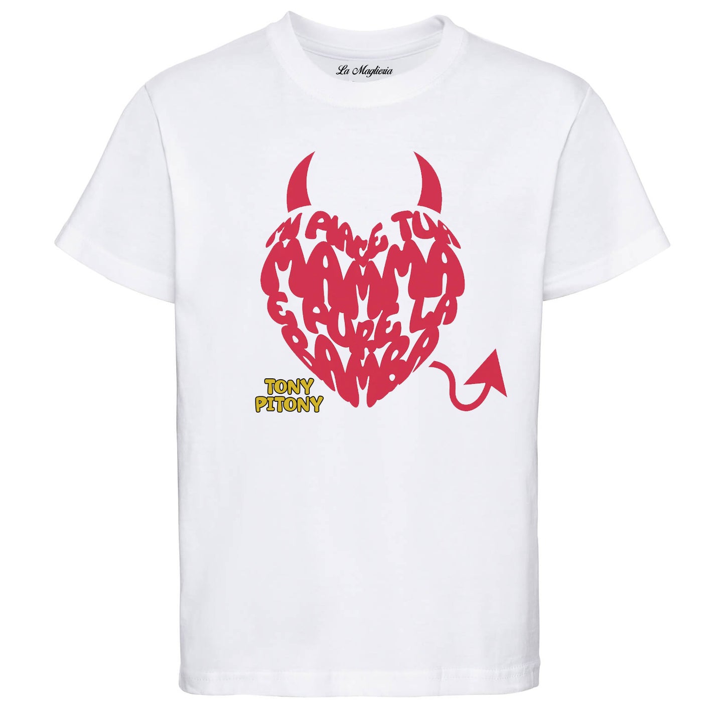 Maglietta Tony Pitony v.3 - Mi piace tua mamma e pure la bamba