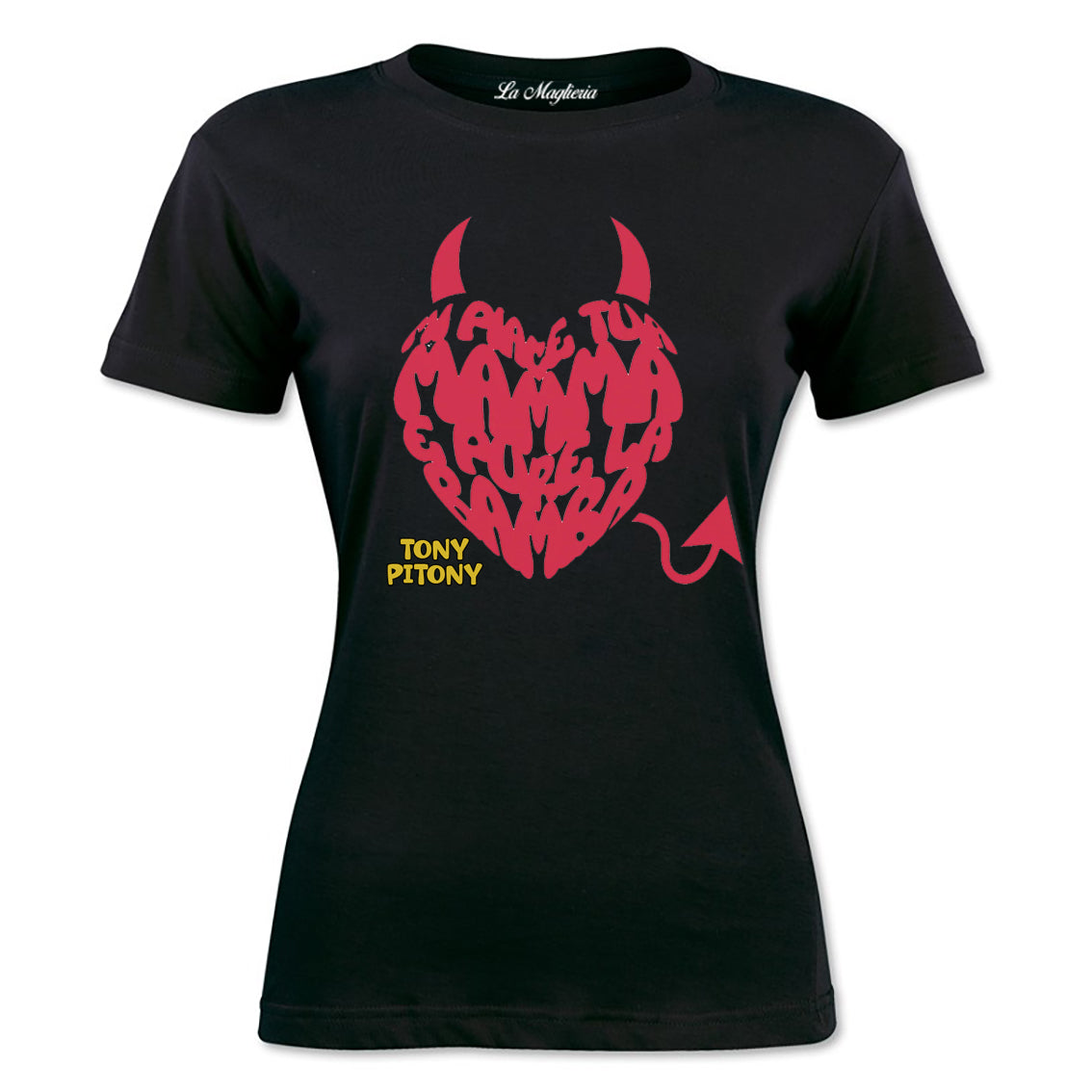 Maglietta Tony Pitony v.3 - Mi piace tua mamma e pure la bamba